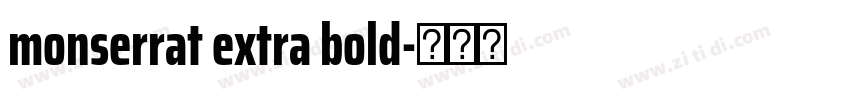 monserrat extra bold字体转换